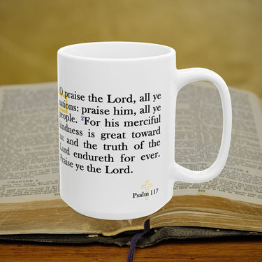 Psalm 117 Full Text - 15oz Coffee Mug